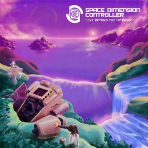 Download track Early Steps Space Dimension Controller