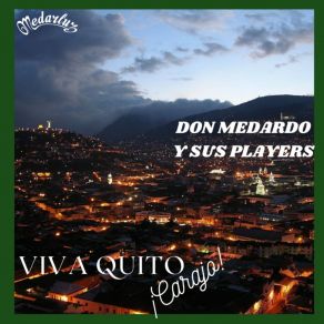 Download track Romántico Quito Mío Sus Players