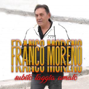 Download track Subito Taggia Amato Franco Moreno