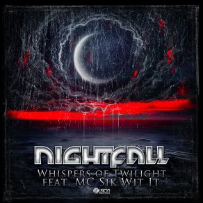 Download track Whispers Of Twilight (Original Edit) NIGHTFALL, Mc Sik-Wit-It