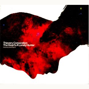 Download track The Heart's A Lonely Hunter (Louie Vega RMX Radio Edit) Thievery Corporation, David Byrne