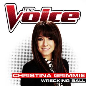 Download track Wrecking Ball (The Voice Performance) Christina Grimmie