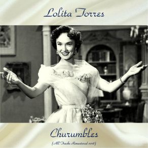 Download track Ay, Una Niña (Remastered 2018) Lolita Torres