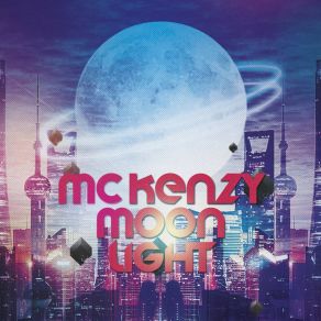 Download track Moonlight (Extended Mix) Mc Kenzy