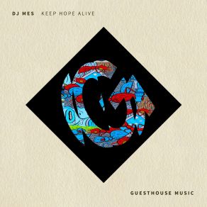 Download track Keep Hope Alive DJ Mes