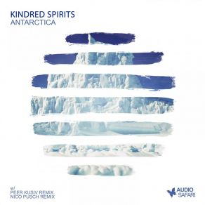 Download track Antarctica (Peer Kusiv Remix) Kindred Spirits