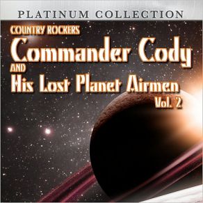 Download track What Made Milwaukee Famous (Live Version) Commander Cody And His Lost Planet Airmen