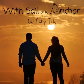 Download track Our Fairy Tale Anchor