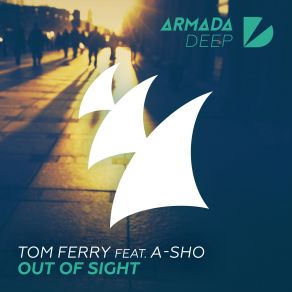 Download track Out Of Sight (Original Mix) Tom Ferry, A-Sho