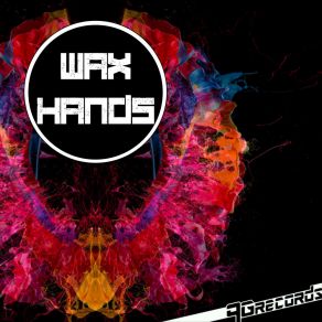 Download track Public Service Announcement Wax Hands