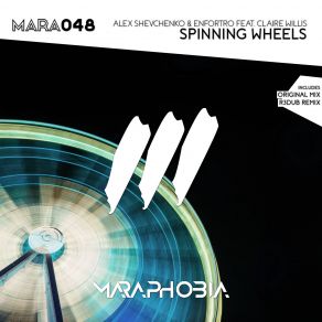 Download track Spinning Wheels (Original Mix) Claire Willis, Enfortro, Alex Shevchenko