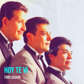 Download track Nunca Más Podre Olvidarte Trio Lusaan