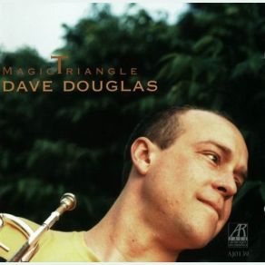 Download track Magic Triangle Dave Douglas