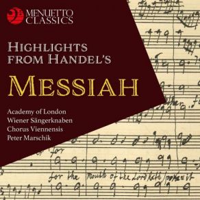 Download track Messiah, HWV 56, Pt. I: No. 2. Comfort Ye My People Academy Of London, Peter Marschik