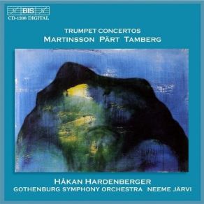 Download track 7. Eino Tamberg: Concerto No. 1 For Trumpet And Orchestra Op. 42 - III. Allegro Molto Hakan Hardenberger, Gothenburg Symphony Orchestra