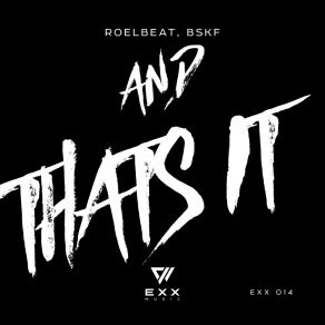 Download track And That's It (Radio Edit) RoelBeat