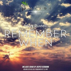 Download track Remember When (Jasper Herbrink Remix) Mark RustellJasper Herbrink