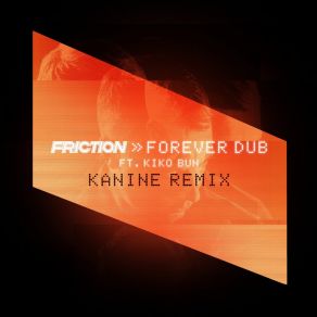 Download track Forever Dub (Kanine Remix) Kiko Bun