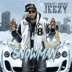 Download track Slow Grind Jeezy, Young Jeezy