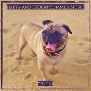 Download track Happy Upbeat TimTaj