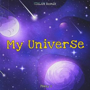 Download track My Universe STXLXN