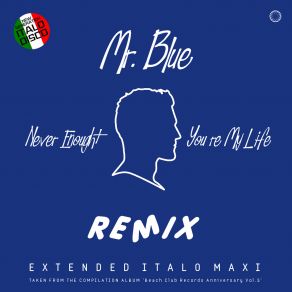 Download track You're My Life (Extended Instrumental Blue Mix) Mr Blue