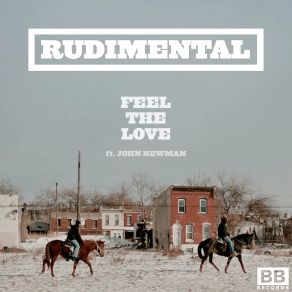 Download track Feel The Love (Fred V & Grafix Remix) Rudimental, John Newman