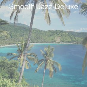 Download track Suave Jazz Quartet - Bgm For Anxiety Smooth Jazz Deluxe