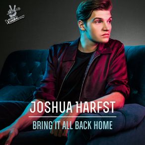 Download track Bring It All Back Home (From The Voice Of Germany) Joshua Harfst