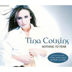 Download track Nothing To Fear (Fearless Silky Radio Edit) Tina Cousins