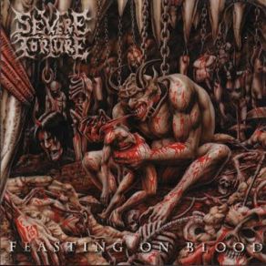 Download track Butchery Of The Soul Severe Torture