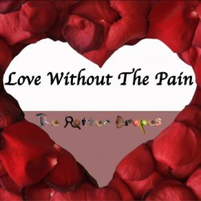 Download track Love Without The Pain The Rotten Drapes