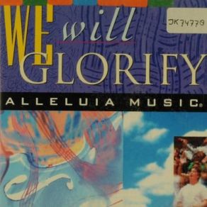 Download track We Will Glorify Alleluia Music