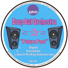 Download track Future Past (Dave Allison & The Kinjo Collective Remix) Drop Out Orchestra