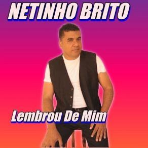 Download track Menininha Meu Amor Netinho Brito