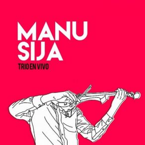 Download track La Jardinera Manu Sija