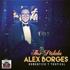 Download track Jardín Prohibido Alex Borges Romántico