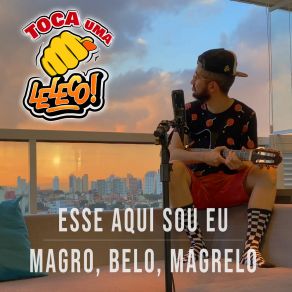 Download track Magro, Belo, Magrelo Leleco