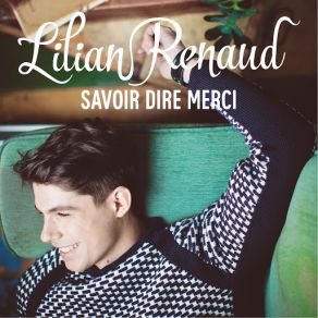 Download track Savoir Dire Merci Lilian Renaud