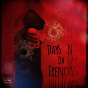 Download track Days N Da Trenches Haadi