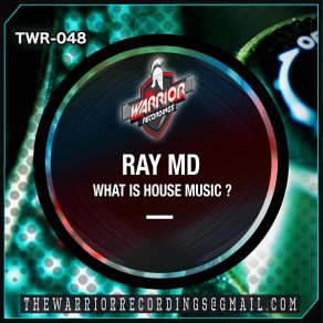 Download track What Is House Music Ray MD