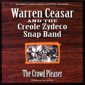 Download track Down By The Bayou The Zydeco Snap Band