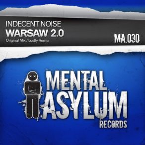 Download track Warsaw 2. 0 (Original Mix) Indecent Noise