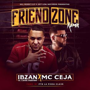 Download track Friend Zone (Remix) (MC Ceja) Ibzan