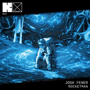 Download track Rocketman (Original Mix) Josh Fener