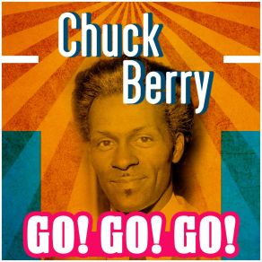 Download track I Want To Be Your Driver Chuck Berry