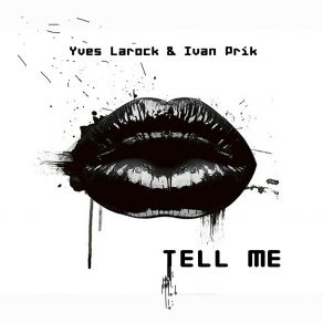 Download track Tell Me (Extended) Ivan Prik