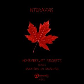 Download track My Regrets (Eli Amsalevski Remix) Interaxxis