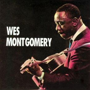 Download track West Coast Blues Wes Montgomery