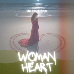 Download track Woman Heart Cold Lica